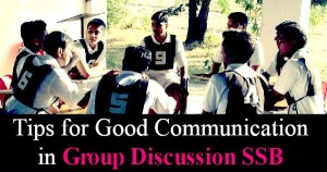 Tips for Good Communication in Group Discussion SSB