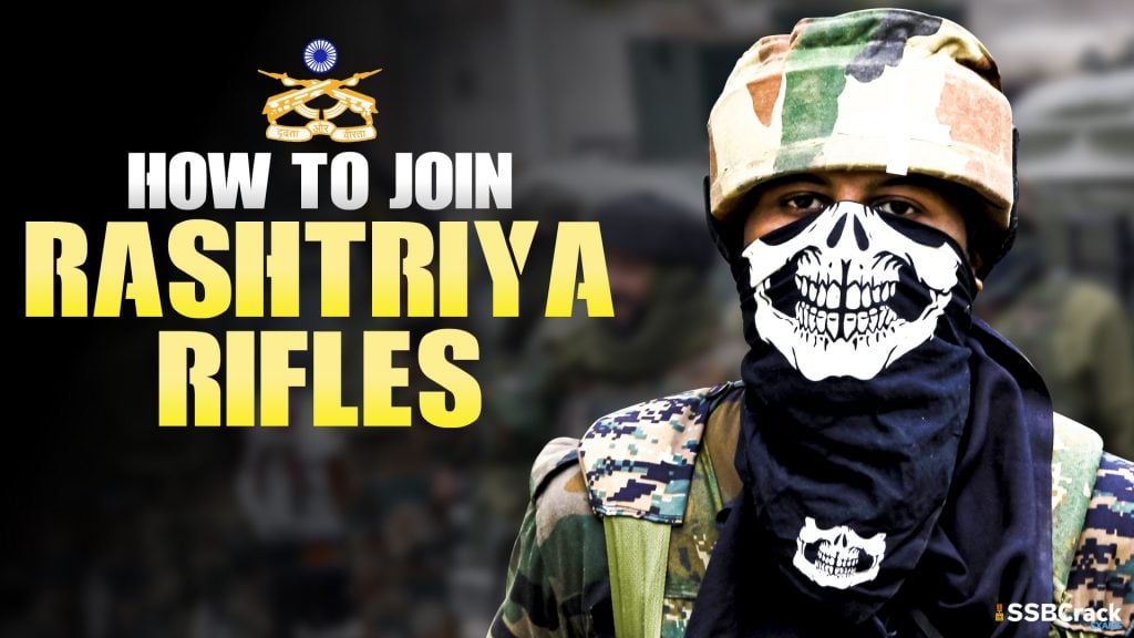 How To Join Rashtriya Rifles Rr Indian Army S Counter Insurgency Force