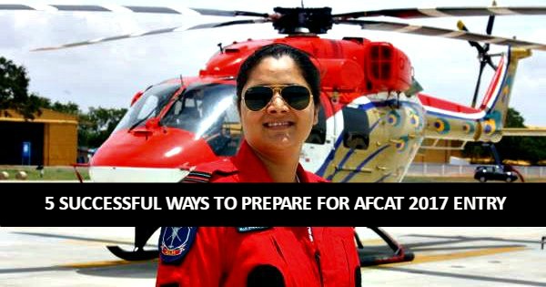 5 Successful Ways To Prepare For AFCAT 2017 Entry