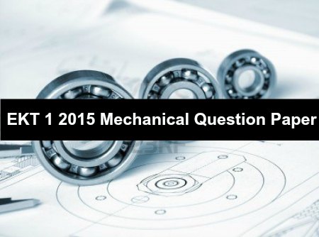 EKT-1-2015-Mechanical-question-paper