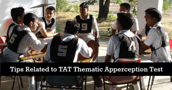 Tips Related to TAT Thematic Apperception Test