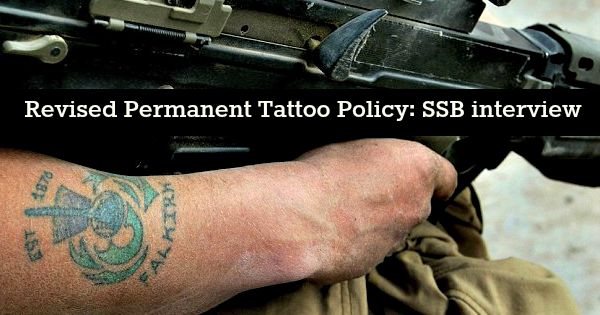 Revised Permanent Tattoo Policy: SSB interview