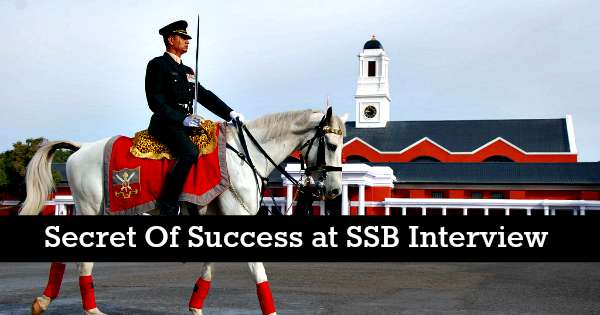 Secret Of Success At SSB Interview