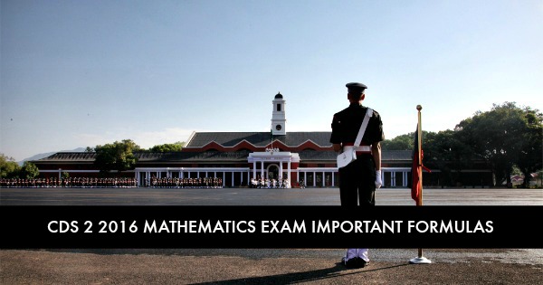 cds-2-2016-mathematics-exam-important-formulas
