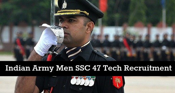 Indian Army Men SSC 47 Tech Recruitment