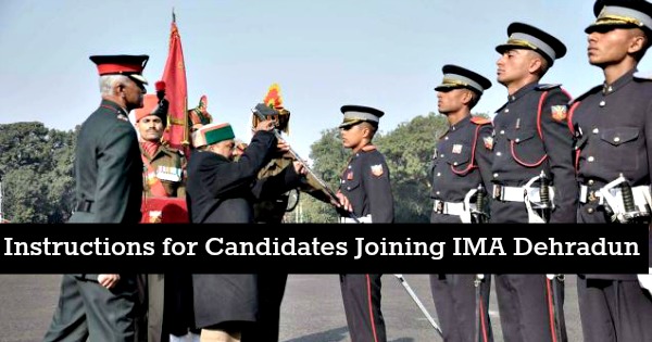 Instructions for candidate joining IMA Dehradun