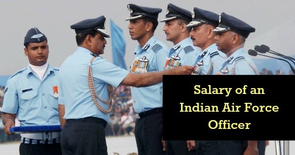 Indian Air Force Pilot Salary Chart