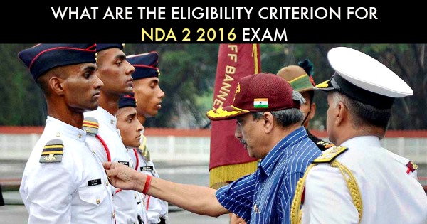 WHAT ARE THE ELIGIBILITY CRITERION FOR NDA 2 2016 EXAM