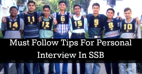 Must Follow Tips For Personal Interview In SSB