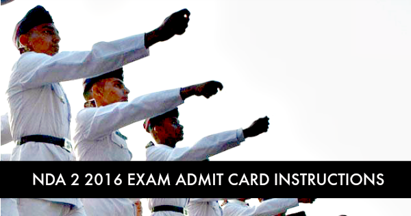 NDA 2 2016 EXAM ADMIT CARD INSTRUCTIONS