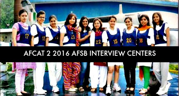 AFCAT 2 2016 AFSB Interview Centers
