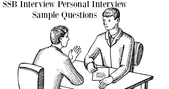 SSB Interview Personal Interview Sample Questions