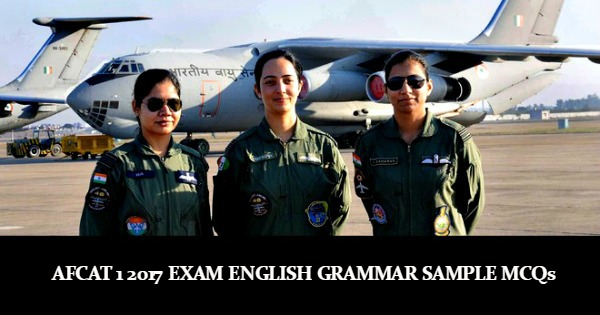 AFCAT 1 2017 Exam English Grammar Sample MCQs