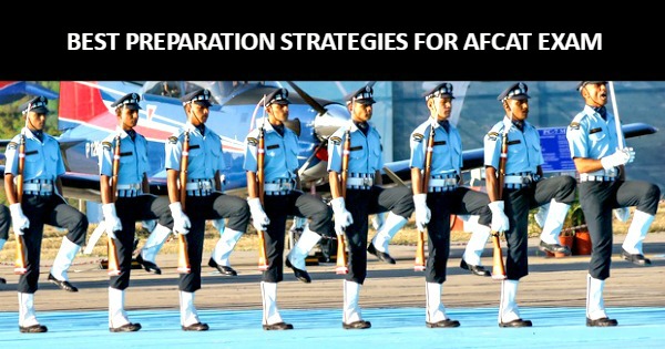 Best Preparation Strategies for AFCAT 1 2017