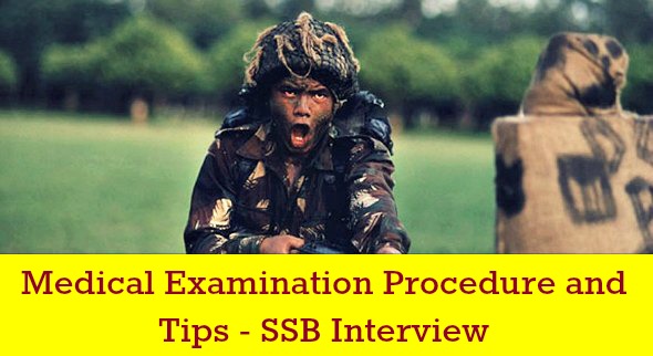 Medical Examination Procedure and Tips in Service Selection Board