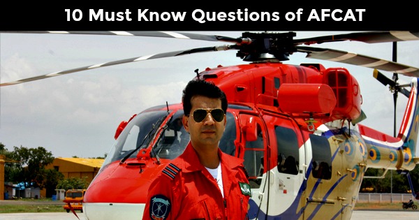 10 Must Know Questions of AFCAT