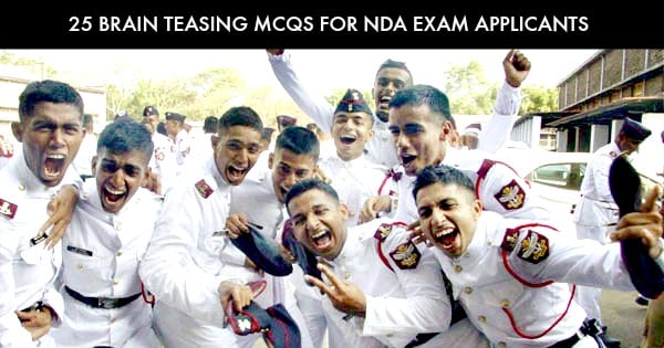 25 Brain Teasing MCQs for NDA Exam Applicants