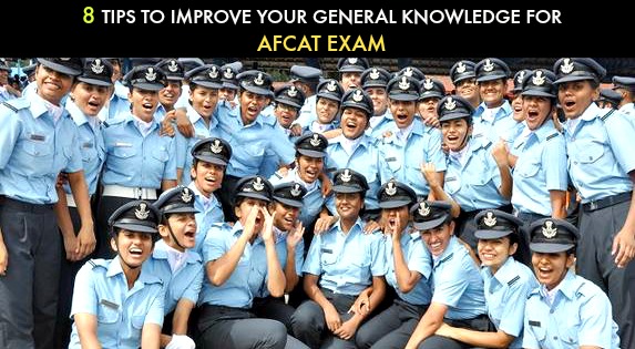 8 Tips to Improve Your General Knowledge for AFCAT Exam