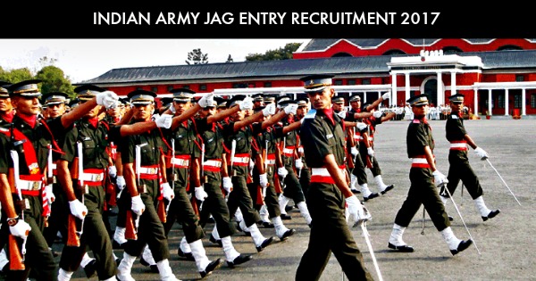 INDIAN ARMY JAG ENTRY RECRUITMENT 2017