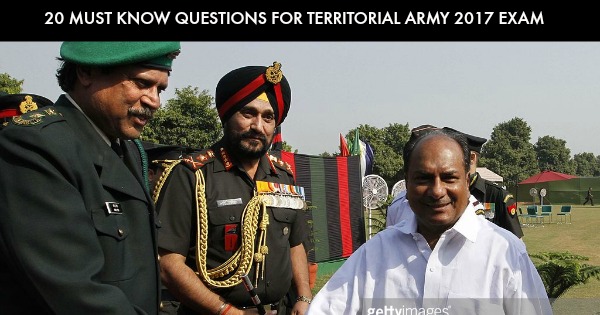 20-must-know-questions-for-territorial-army-2017-exam