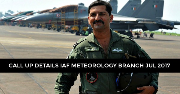 call-up-details-iaf-meteorology-branch-for-jul-2017