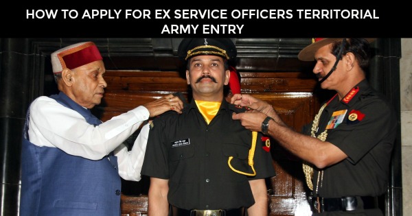 how-to-apply-for-ex-service-officers-territorial-army-entry