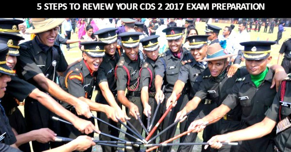 5 Steps To Review Your CDS 2 2017 Exam Preparation