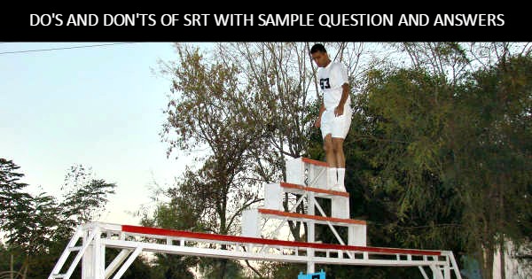 Dos and Donts of SRT With Sample Question And Answers