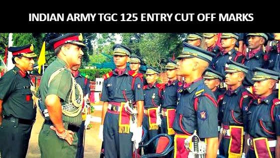 INDIAN ARMY TGC 125 ENTRY CUT OFF MARKS