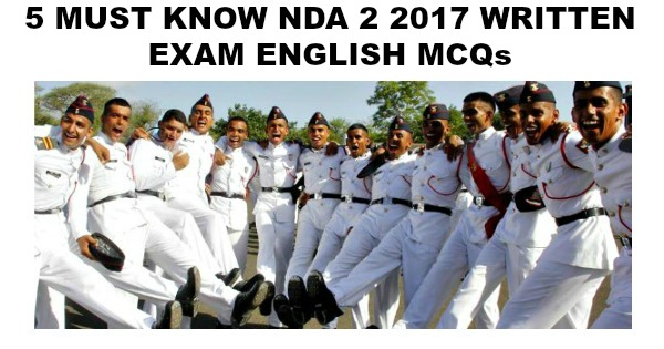 5 Must Know NDA 2 2017 Written Exam English MCQs