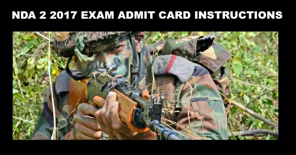 NDA 2 2017 Exam Admit Card Instructions