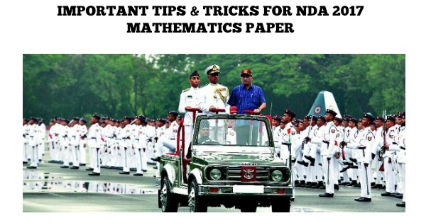 Important Tips Tricks For NDA 2017 Mathematics Paper