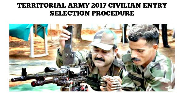Territorial Army 2017 Civilian Entry Selection Procedure