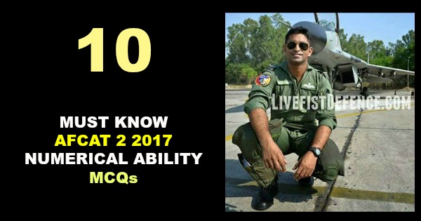 10 Must Know AFCAT 2 2017 Numerical Ability MCQs