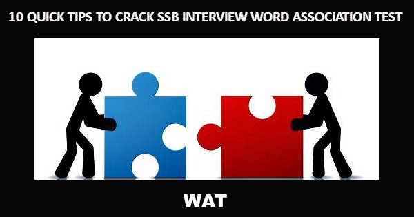 10 Quick Tips To Crack SSB Interview Word Association Test WAT