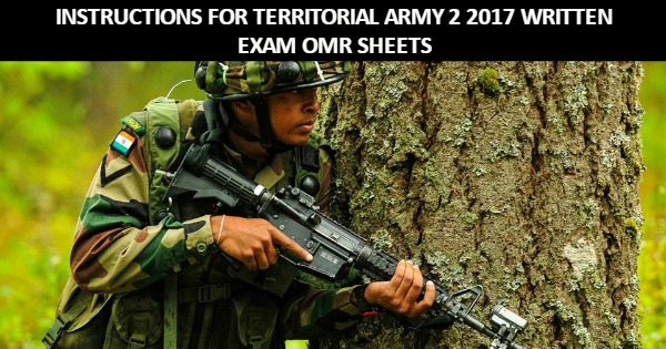 Instructions for Territorial Army 2 2017 Written Exam OMR Sheets