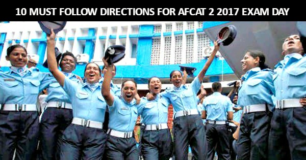 10 Must Follow Directions For AFCAT 2 2017 Exam Day