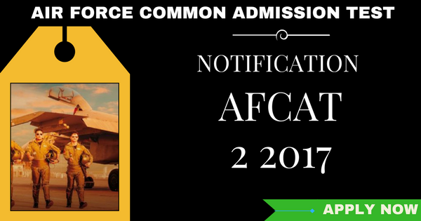 AFCAT 2 2017 Notification