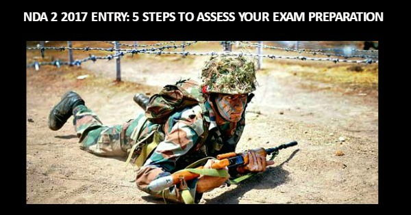 NDA 2 2017 Entry 5 Steps To Assess Your Exam Preparation