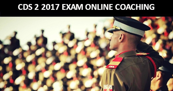 CDS 2 2017 EXAM ONLINE COACHING