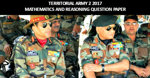 Territorial Army 2 2017 Mathematics and Reasoning Question Paper