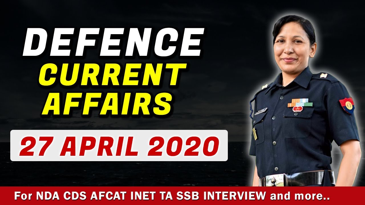 Daily Defence Current Affairs and Updates – 27th April 2020