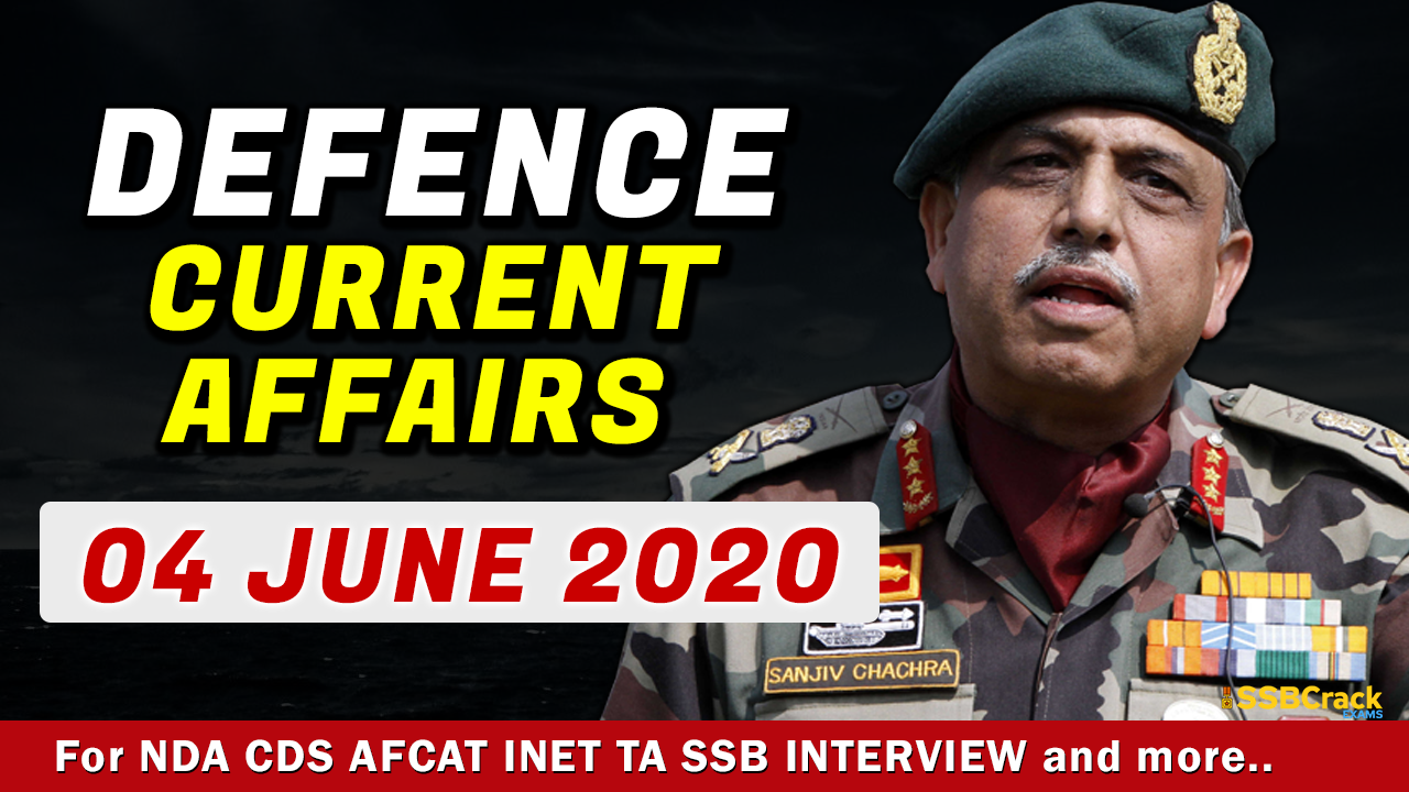 04 June 2020 Defence Current Affairs