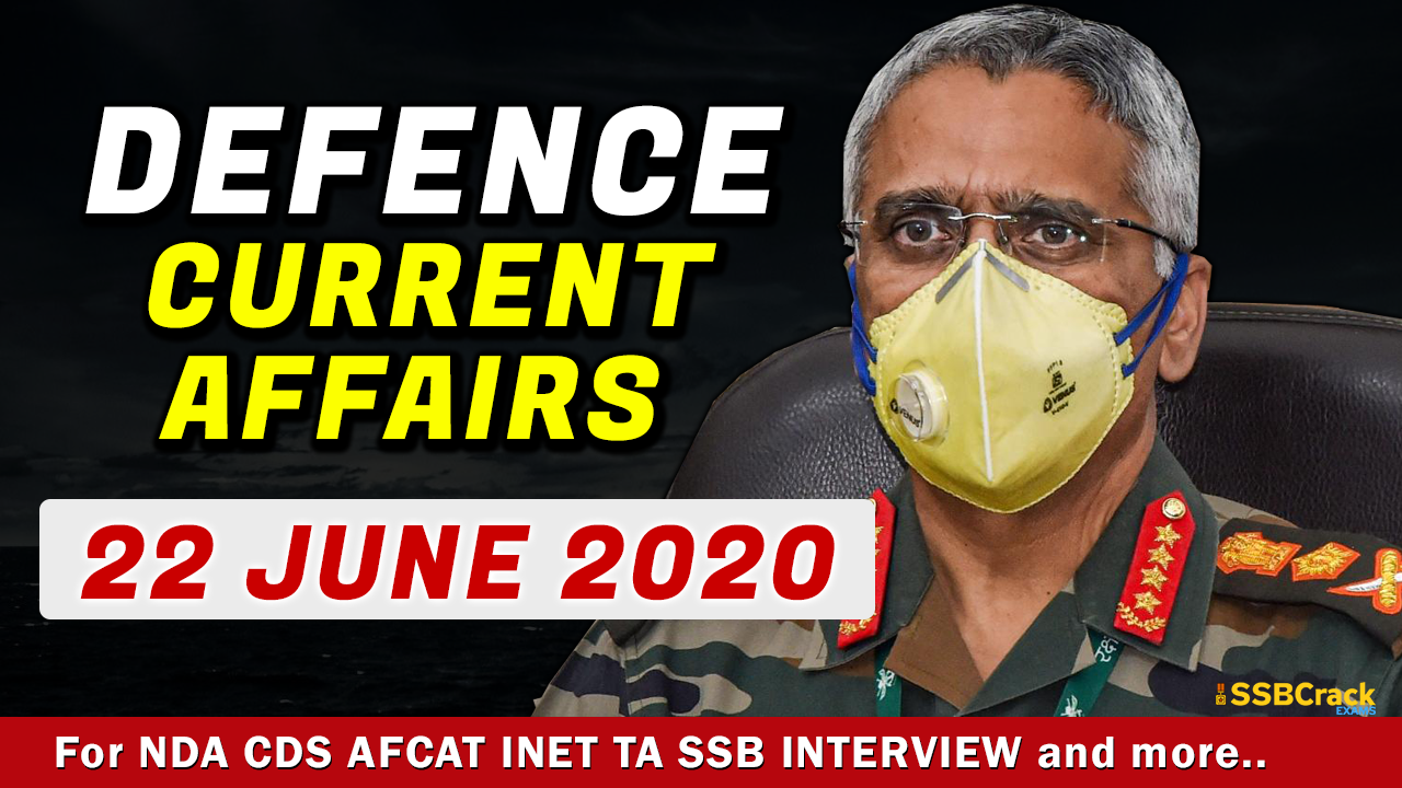 22 June 2020 Defence Current Affairs