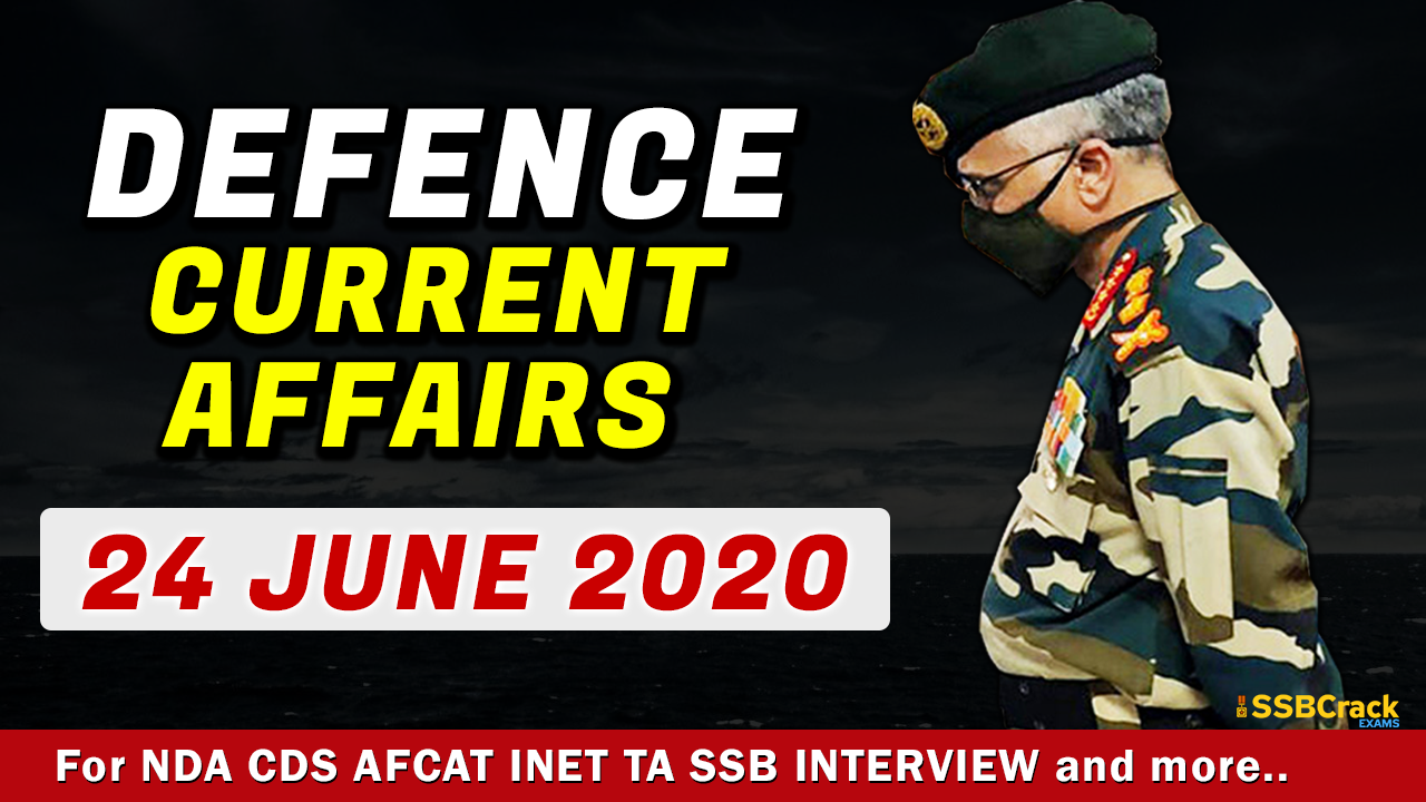 24 June 2020 Defence Current Affairs