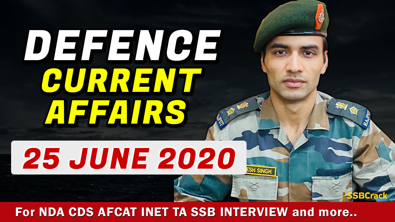 25 June 2020 Defence Current Affairs