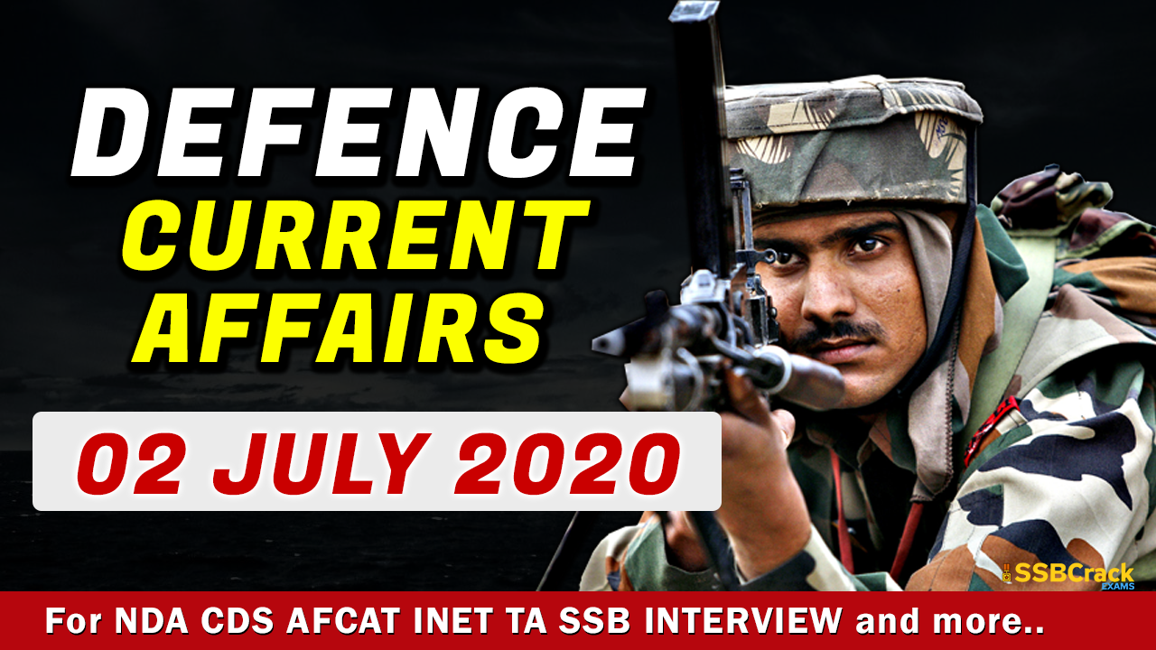 2 July 2020 Defence Current Affairs