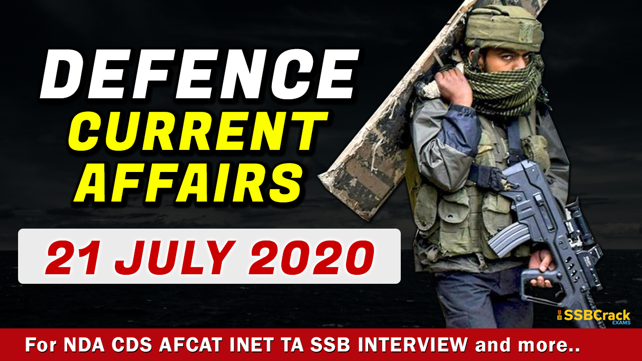 21 July 2020 Defence Current Affairs