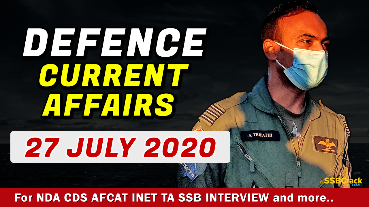 27 July 2020 Defence Current Affairs