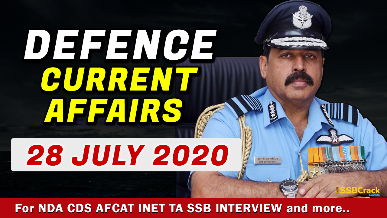 28 July 2020 Defence Current Affairs
